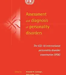 Assessment and Diagnosis of Personality Disorders