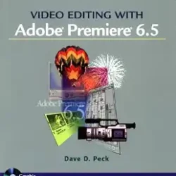 Video Editing With Adobe Premiere 6.5