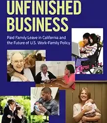 Unfinished Business Paid Family Leave
