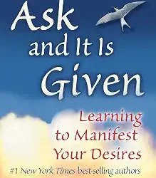 Ask and It is Given