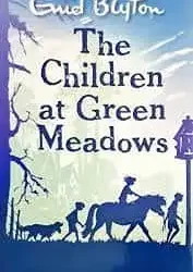 The Children at the green Meadows
