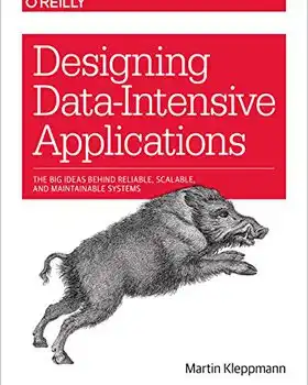 Designing Data-Intensive Applications
