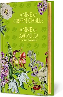 Anne of Green Gables & Anne of Avonlea by L. M. Montgomery