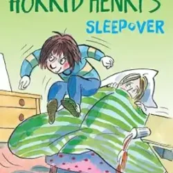 Horrid Henry's Sleepover
