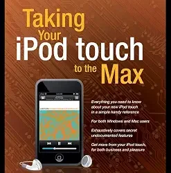 Taking Your Ipod Touch To The Max