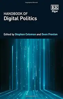 Handbook Of Digital Politics
