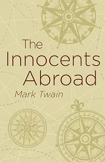 The Innocents Abroad (Arcturus Classics)