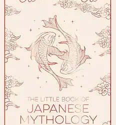 The Little Book of Japanese Mythology