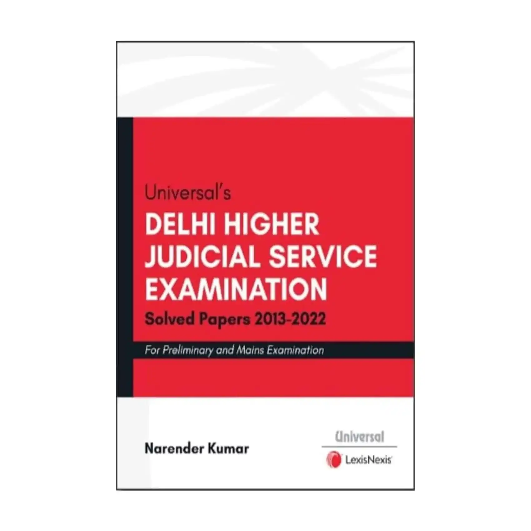 Universal's Guide to Delhi Higher Judicial Service