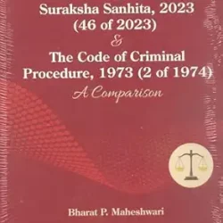 The Bharatiya Nagarik Suraksha Sanhita, 2023