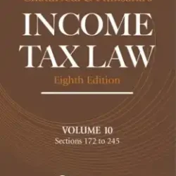 Income Tax Law; Vol 10 (Sections 172 to 245)