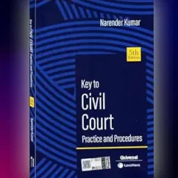 Key to Civil Court Practice and Procedures