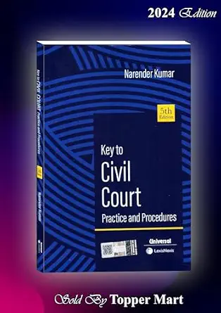 Key to Civil Court Practice and Procedures