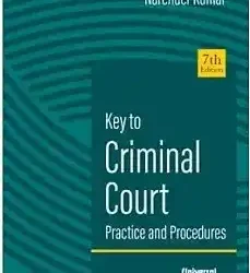 Key to Criminal Court Practice & Procedures