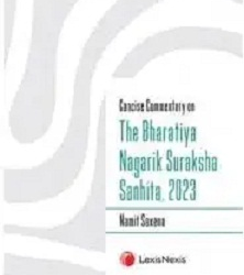 Concise Commentary on The Bharatiya Nagarik Suraksha