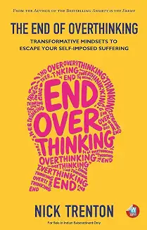 The End Of Overthinking