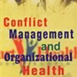 Conflict Management and Organizational Health