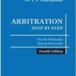 P C Markanda: Arbitration - Step By Step