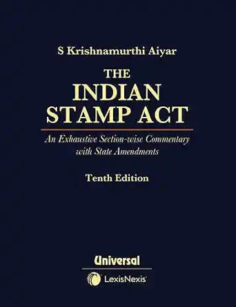Indian Stamp Act - An Exhaustive Section