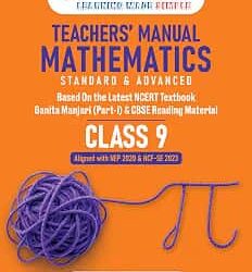 Oswaal Teachers’ Manual of Mathematics Standard & Advanced Level CBSE Class 9