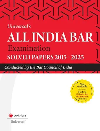 All India Bar Examination: Solved Papers 2015-2025