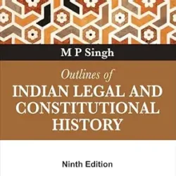 Outlines of Indian Legal and Constitutional History