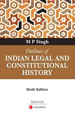 Outlines of Indian Legal and Constitutional History