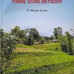 Agroforestry Planning, Systems And Practices