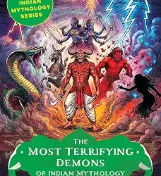 The Most Terrifying Demons of Indian Mythology
