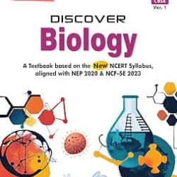 Discover Biology CBSE 9 (Ver.1) For 2027 Examination (NEP 2020 & NCF-SE 2023) For 2027 Examination