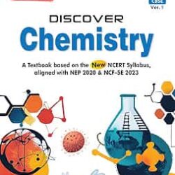 Discover Chemistry CBSE 9 (Ver.1) For 2027 Examination (NEP 2020 & NCF-SE 2023) For 2027 Examination