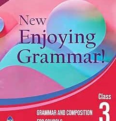 New Enjoying Grammar Book 3 (3rd Edition) NCF