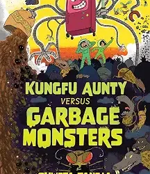 Kungfu Aunty Versus Garbage Monsters
