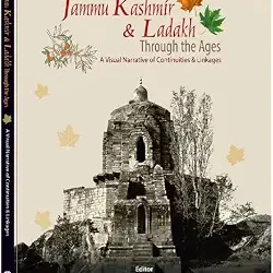 Jammu Kashmir And Ladakh Through The Ages