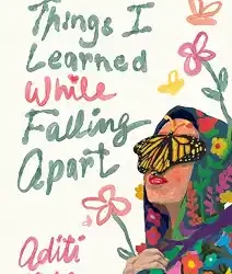 Things I Learned While falling Apart