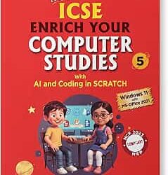 APC New ICSE Enrich Your Computer Studies 5 With AI / Coding In Scratch NEP / NCF 23