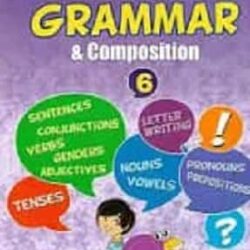 Basic English Grammar & Composition 6 (NCF 2023)