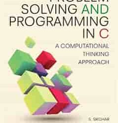 Problem Solving And Programming In C : A Computational Thinking Approach