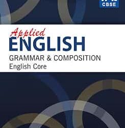 Applied English Grammar & Composition English Core Class 11-12 (CBSE)