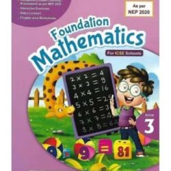 Foundation Mathematics ICSE Book 3 (NEP 2020)