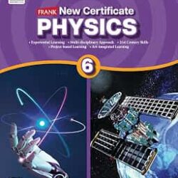 Frank New Certificate Physics Class 6 (CISCE) NCF/ NEP 2020