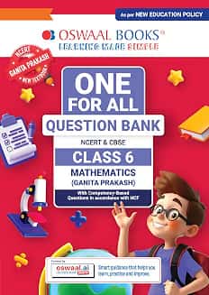 One For All Question Bank NCERT & CBSE Class 6 Mathematics (Ganita Prakash) NEP / NCF