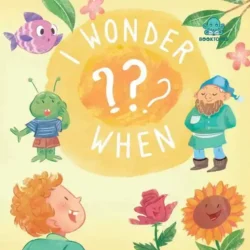 I Wonder When