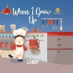 When I Grow Up - Chef