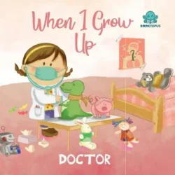 When I Grow Up - Doctor