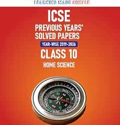 Oswaal ICSE Previous Years Solved Papers Home Science Class-10 (For 2027 Exam)