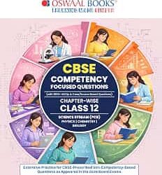 Oswaal CBSE Competency Focused Questions Chapter- wise Class 12 (For 2027 Exam) Science Stream
