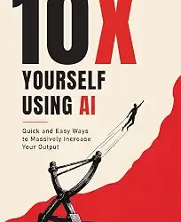 10X Yourself Using AI