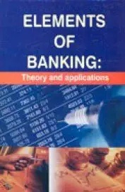 Elements of Banking: Theory and Applications