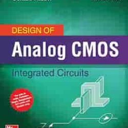 Design Of Analog CMOS Integrated Circuits